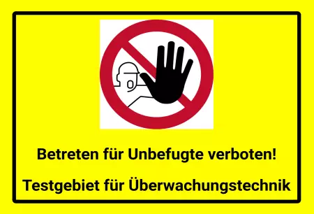 WarnschildWarnung - Zutritt verboten Betreten für Unbefugte verboten! Bild