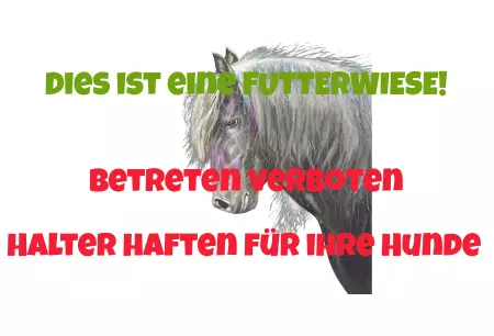 WarnschildWarnung - Zutritt verboten Dies ist eine Futterwiese! Betreten verboten Bild